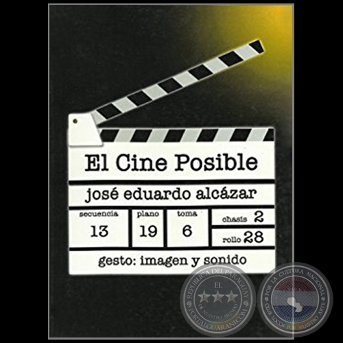 EL CINE POSIBLE - Autor: JOSÉ EDUARDO ALCAZAR - Año 2012
